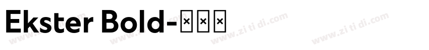 Ekster Bold字体转换